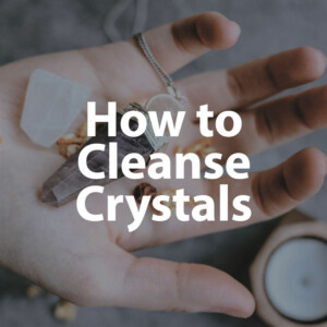 How to Cleanse Crystals