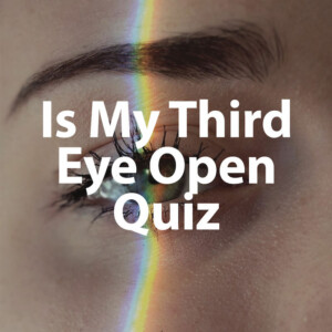 Is Your Third Eye Open Quiz Blog