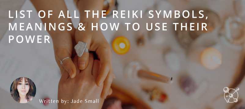 Reiki Symbols, Meanings & How to Use Their Power