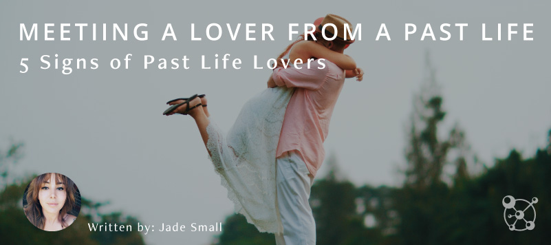 Meeting a Past Life Lover