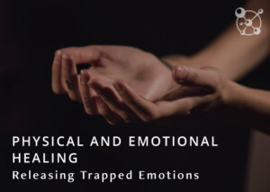 Physical and Emotional Healing