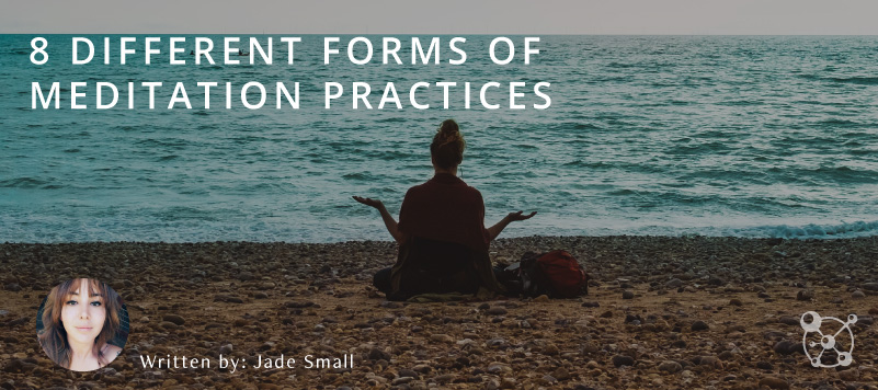 8 Different Forms of Meditation Practices