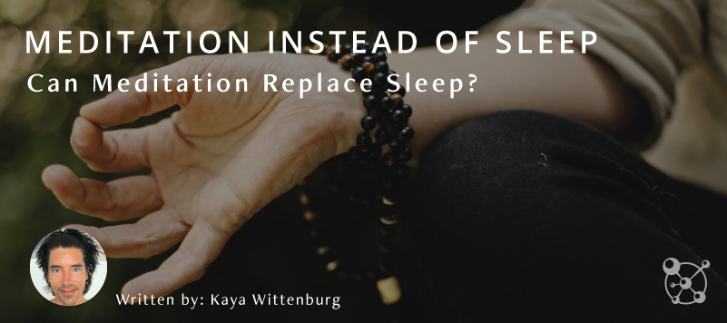 Meditation Instead of Sleep