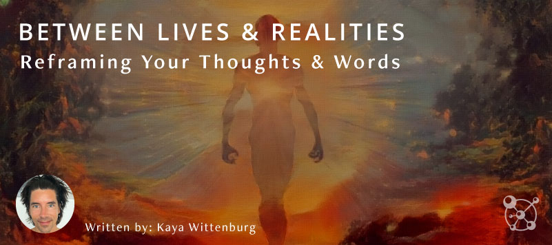 Between Lives & Realities