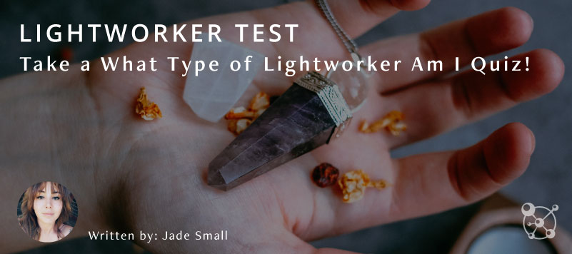 Lightworker Test