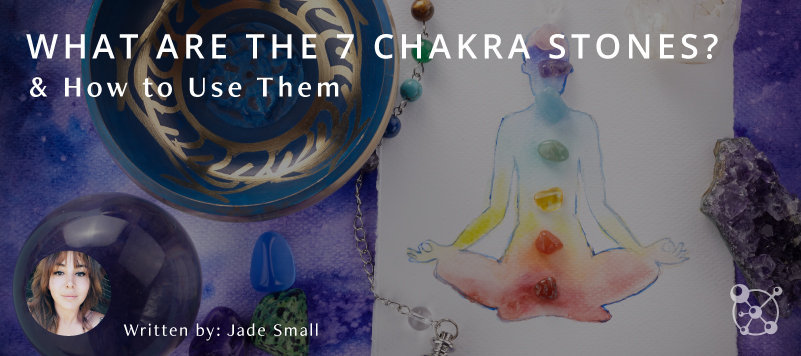 What are the 7 Chakra Stones